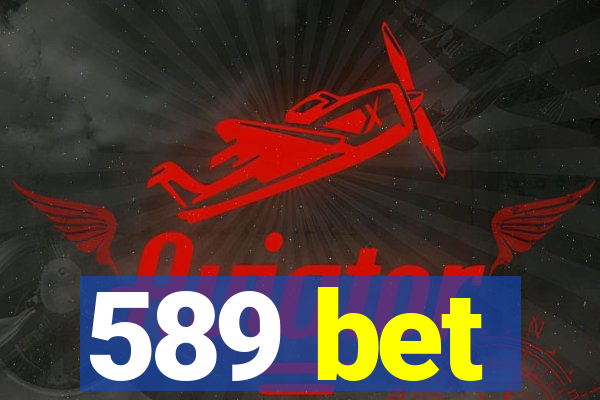 589 bet